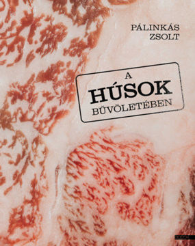 A húsok bűvöletében termékhez kapcsolódó kép