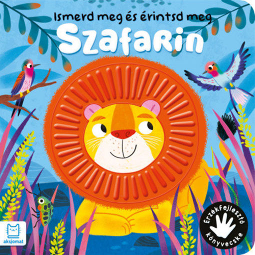 Ismerd meg és érintsd meg - Szafarin - Érzékfejlesztő könyvecske termékhez kapcsolódó kép