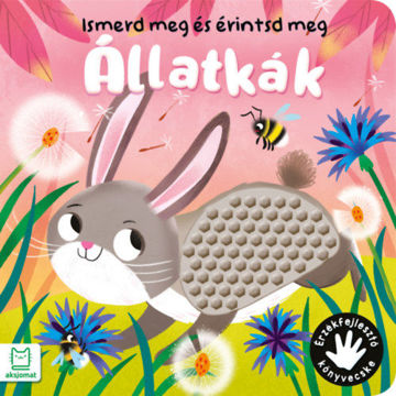 Ismerd meg és érintsd meg - Állatkák - Érzékfejlesztő könyvecske termékhez kapcsolódó kép