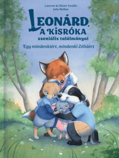 Egy mindenkiért, mindenki Zéliáért - Leonárd, a kisróka zseniális találmányai termékhez kapcsolódó kép