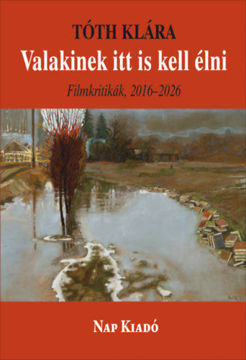Valakinek itt is kell élni - Filmkritikák, 2016-2026 termékhez kapcsolódó kép