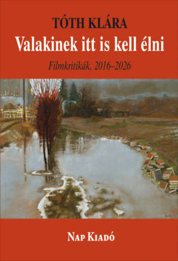 Valakinek itt is kell élni - Filmkritikák, 2016-2026 termékhez kapcsolódó kép