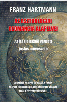 Az asztrológiai geomancia alapelvei - Az írásjelekből végzett jóslás művészete termékhez kapcsolódó kép