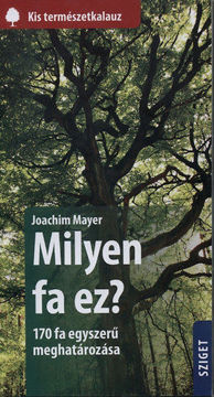 Milyen fa ez?  - 170 fa egyszerű meghatározása termékhez kapcsolódó kép