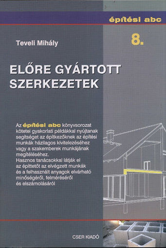 Előre gyártott szerkezetek - Építési abc 8. termékhez kapcsolódó kép