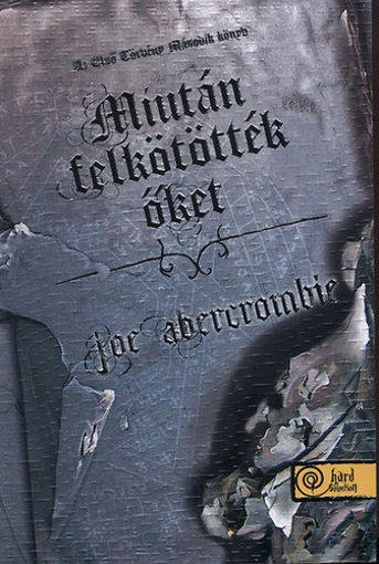 Miután felkötötték őket  - Az Első Törvény: Második könyv termékhez kapcsolódó kép