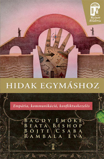 Hidak egymáshoz  - Empátia, kommunikáció, konfliktuskezelés termékhez kapcsolódó kép