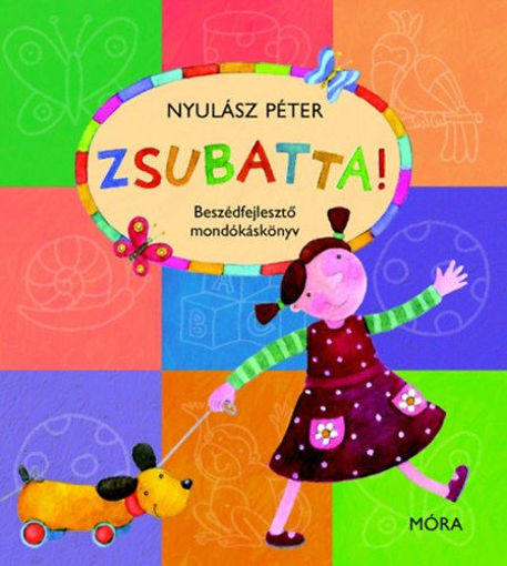 Zsubatta! - Mókás mondókák és versek kicsiknek termékhez kapcsolódó kép