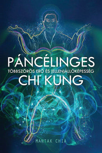 Páncélinges Chi Kung  - Többszörös erő és (ellen)állóképesség termékhez kapcsolódó kép