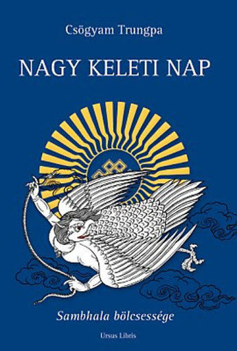 Nagy Keleti Nap - Sambhala bölcsessége - Sambhala bölcsessége termékhez kapcsolódó kép