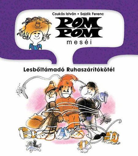 Pom Pom meséi - Lesbőltámadó Ruhaszárítókötél termékhez kapcsolódó kép