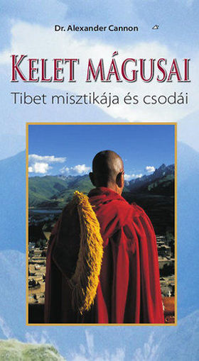 Kelet mágusai - Tibet misztikája és csodái termékhez kapcsolódó kép