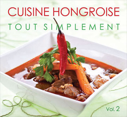 Cuisine Hongroise tout simplement - Vol 2. termékhez kapcsolódó kép