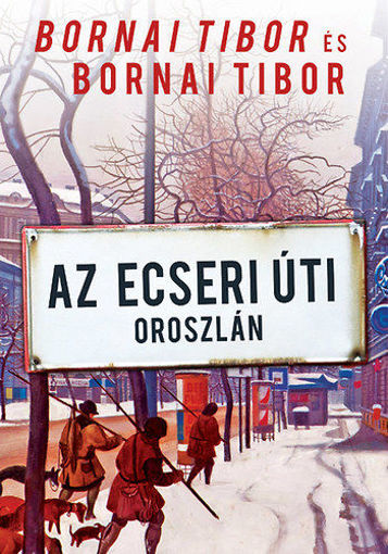 Az Ecseri úti oroszlán - Rövid történetek apámról és rólam termékhez kapcsolódó kép