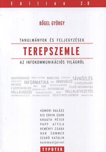 Terepszemle - Tanulmányok és feljegyzések az infokommunikációs világról - Tanulmányok és feljegyzések az infokommunikációs világról termékhez kapcsolódó kép