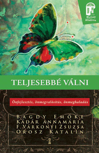 Teljesebbé válni  - Önfejlesztés, önmegvalósítás, önmeghaladás termékhez kapcsolódó kép