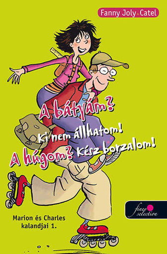 A bátyám? Ki nem állhatom! A húgom? Kész borzalom! - Marion és Charles kalandjai 1. - Marion és Charles kalandjai 1. termékhez kapcsolódó kép
