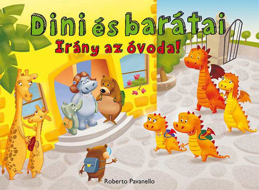 Dini és barátai 1. - Irány az óvoda! - Irány az óvoda! termékhez kapcsolódó kép