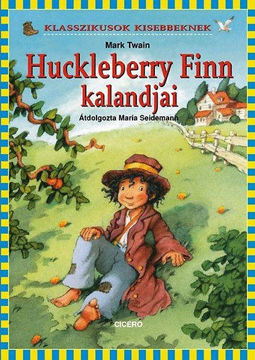 Huckleberry Finn kalandjai - Klasszikusok kisebbeknek termékhez kapcsolódó kép