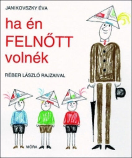 Ha én felnőtt volnék termékhez kapcsolódó kép