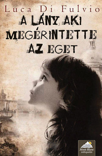 A lány, aki megérintette az eget termékhez kapcsolódó kép