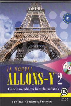 Le nouvel Allons-y 2  - Francia nyelvkönyv középhaladóknak (B1 szint) - MP3 CD melléklettel termékhez kapcsolódó kép