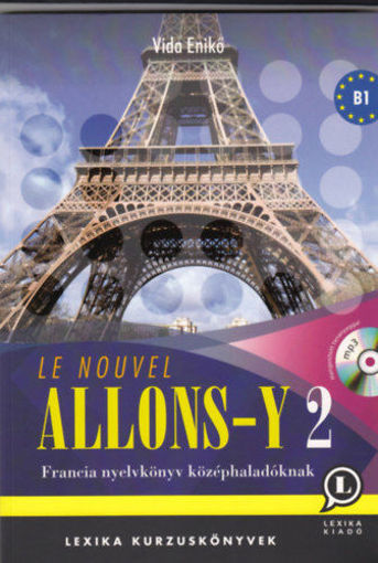 Le nouvel Allons-y 2  - Francia nyelvkönyv középhaladóknak (B1 szint) - MP3 CD melléklettel termékhez kapcsolódó kép