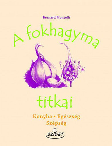 A fokhagyma titkai termékhez kapcsolódó kép