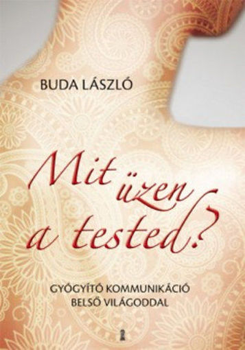Mit üzen a tested?  - Gyógyító kommunikáció belső világoddal termékhez kapcsolódó kép