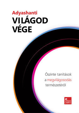 Világod vége - Őszinte tanítások a megvilágosodás természetéről - Őszinte tanítások a megvilágosodás természetéről termékhez kapcsolódó kép