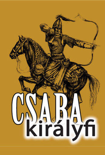 Csaba királyfi termékhez kapcsolódó kép