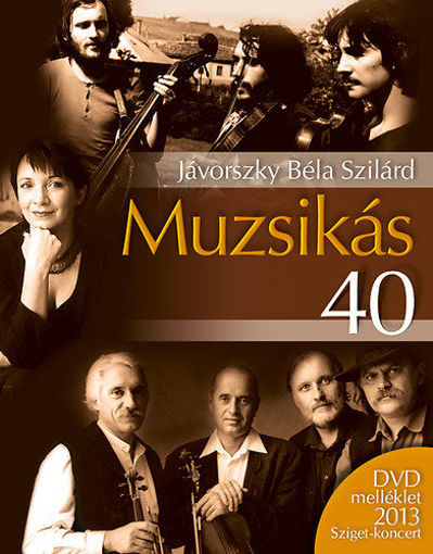 Muzsikás 40 + DVD termékhez kapcsolódó kép