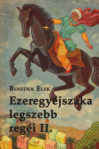 Ezeregyéjszaka legszebb regéi II. kötet termékhez kapcsolódó kép