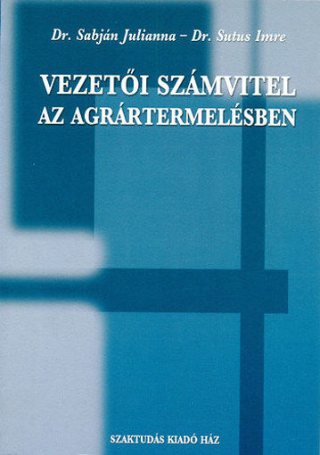 Vezetői számvitel az agrártermelésben termékhez kapcsolódó kép