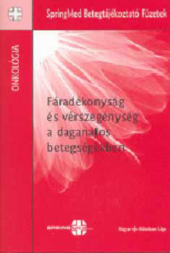 Fáradékonyság és vérszegénység a daganatos betegségekben - BETEGSÉGEKBEN termékhez kapcsolódó kép