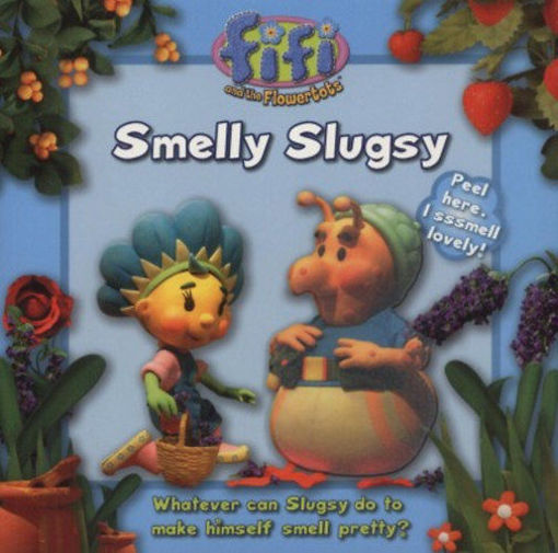 Smelly Slugsy - Fifi and the Flowertots termékhez kapcsolódó kép