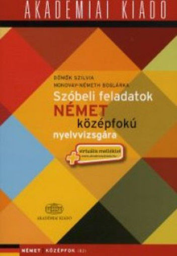 Szóbeli feladatok német középfokú nyelvvizsgára - + virtuális melléklet termékhez kapcsolódó kép