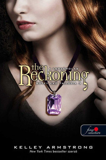 The Reckoning - A leszámolás - Sötét erő trilógia 3. - Sötét erő trilógia 3. termékhez kapcsolódó kép
