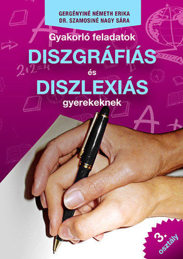 Gyakorló feladatok diszgráfiás és diszlexiás gyerekeknek 3. osztály termékhez kapcsolódó kép
