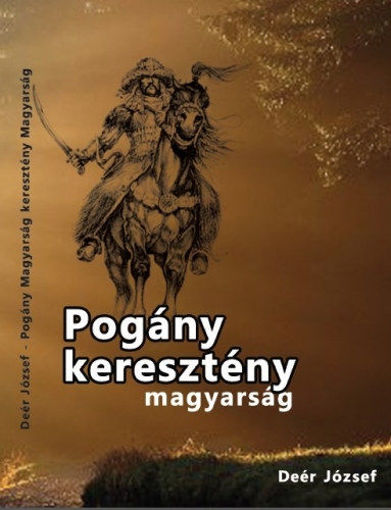 Pogány magyarság keresztény magyarság termékhez kapcsolódó kép