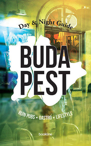 Budapest Day & Night Guide - Ruin bars, gastro, lifestyle termékhez kapcsolódó kép