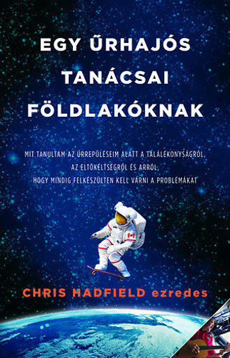 Egy űrhajós tanácsai Földlakóknak termékhez kapcsolódó kép