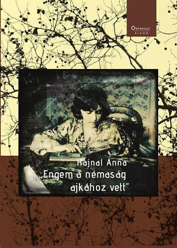 "Engem a némaság ajkához vett" termékhez kapcsolódó kép