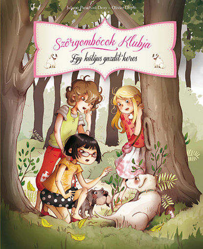 Szőrgombóc Társaság 3. - Egy kutyus gazdit keres termékhez kapcsolódó kép