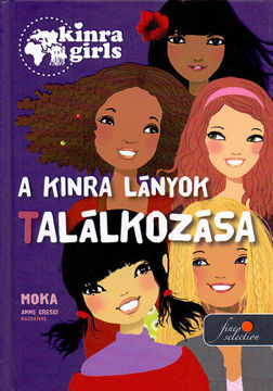 Kinra Girls 1. A Kinra lányok találkozása termékhez kapcsolódó kép