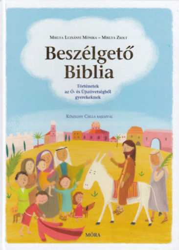 Beszélgető Biblia - Történetek az Ó- és Újszövetségből gyerekeknek termékhez kapcsolódó kép