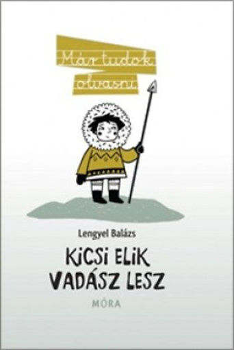 Kicsi Elik vadász lesz termékhez kapcsolódó kép