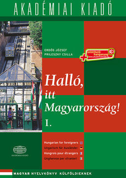 Halló, itt Magyarország! - 1. kötet - Magyar nyelvkönyv külföldieknek termékhez kapcsolódó kép