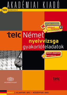TELC Német nyelvvizsga gyakorlófeladatok - letölthető hanganyaggal, nyelvvizsgaszótárral - Alapfok (B1) - Középfok (B2) termékhez kapcsolódó kép