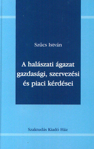 A halászati ágazat gazdasági, szervezési és piaci kérdései termékhez kapcsolódó kép